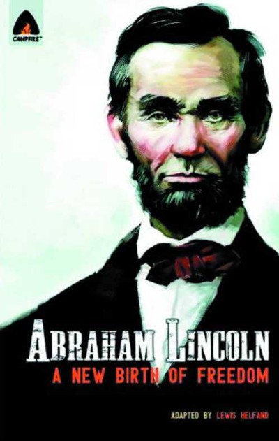 Abraham Lincoln: A New Birth of Freedom