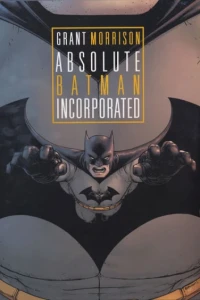 Absolute Batman, Incorporated