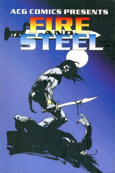 ACG Comics Presents Fire and Steel