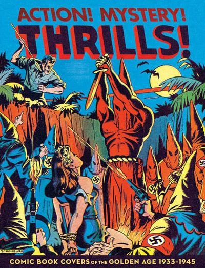 Action! Mystery! Thrills! Comic Book Covers of the Golden Age: 1933-45 (Trade Paperback, 2011) - Series 