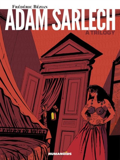 Adam Sarlech: A Trilogy