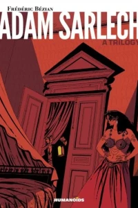 Adam Sarlech: A Trilogy