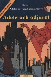 Adeles extraordinära Äventyr