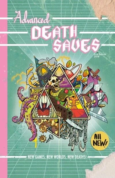 Advanced Death Saves: New Games, New Rules, New Deaths