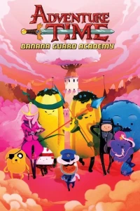 Adventure Time: Banana Guard Academy