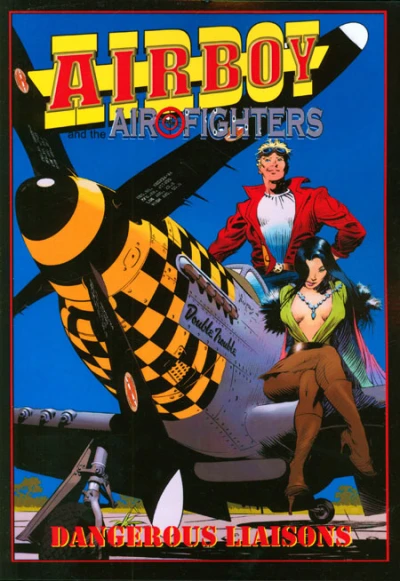 Airboy and the Airfighters: Dangerous Liaisons