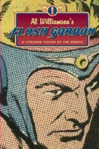 Al Williamson's Flash Gordon, A Lifelong Vision of the Heroic