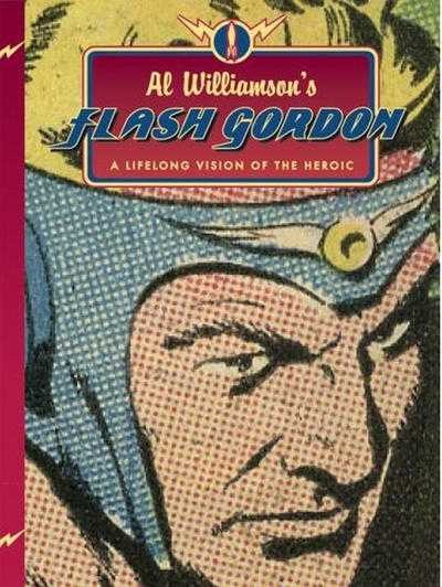 Al Williamson's Flash Gordon, A Lifelong Vision of the Heroic