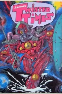 Alan Moore's Twisted Times