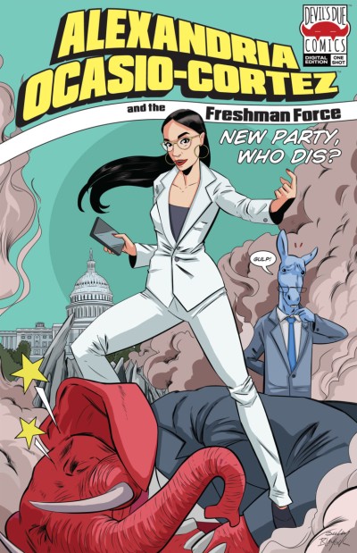Alexandria Ocasio-Cortez and the Freshman Force: New Party Who Dis?