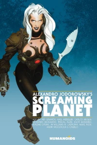 Alexandro Jodorowsky's Screaming Planet