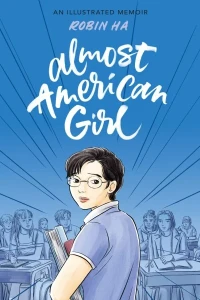 Almost American Girl: An Illustrated Memoir