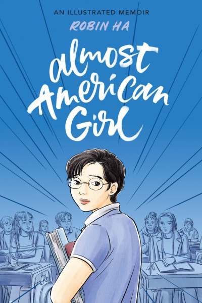Almost American Girl: An Illustrated Memoir