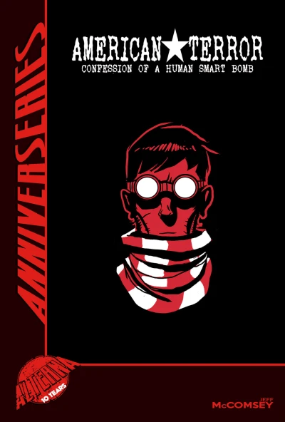 Alterna Anniverseries: American Terror