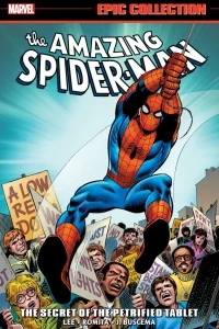 Amazing Spider-Man Epic Collection: The Secret of the Petrified Tablet