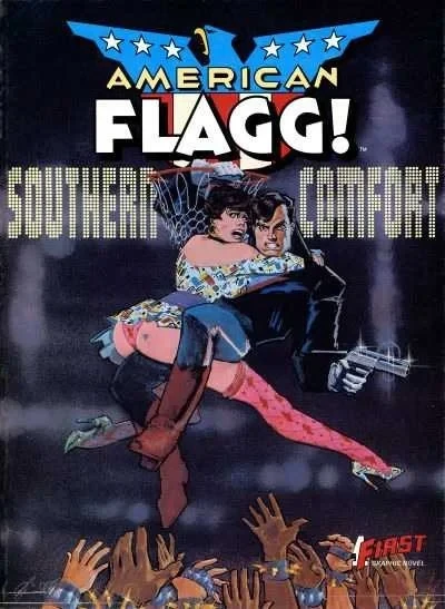 American Flagg!: Southern Comfort