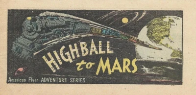 American Flyer Adventure Series Highball to Mars
