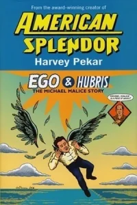 American Splendor: Ego & Hubris: The Michael Malice Story