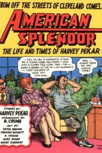 American Splendor: The Life and Times of Harvey Pekar