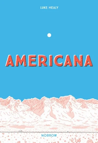 Americana (And the Act of Getting Over It.) (Trade Paperback, 2019) - Series 