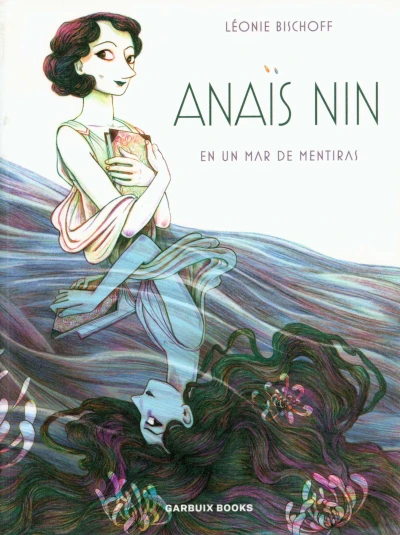 Anaïs Nin en un Mar de Mentiras