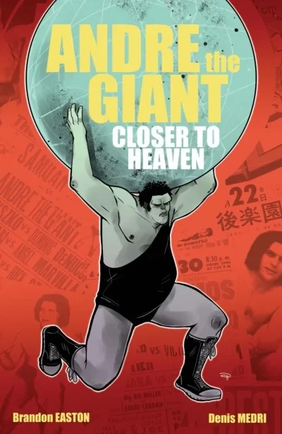 Andre the Giant: Closer To Heaven