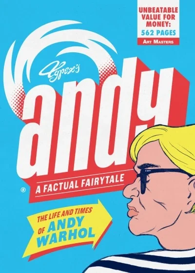 Andy: The Life and Times of Andy Warhol (Trade Paperback, 2018) - Series 