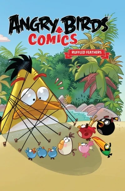 Angry Birds Comics: Ruffled Feathers