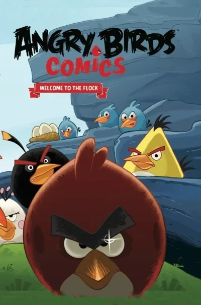 Angry Birds Comics: Welcome To the Flock