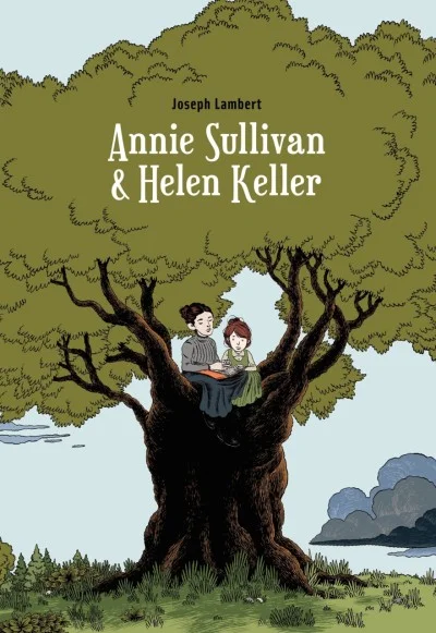 Annie Sullivan & Helen Keller