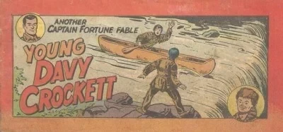 Another Captain Fortune Fable Young Davy Crockett (1955) - Series 