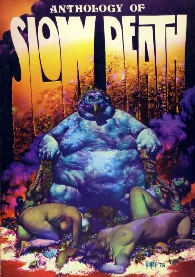 Anthology of Slow Death