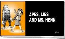 Apes, Lies and Ms. Henn