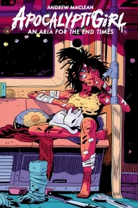 ApocalyptiGirl: An Aria for the End Times