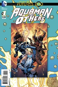 Aquaman and the Others: Futures End