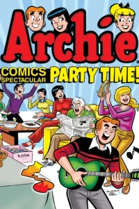 Archie Comics Spectacular: Party Time!