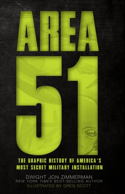 Area 51: The Graphic History of America's Most Secret Military Installation