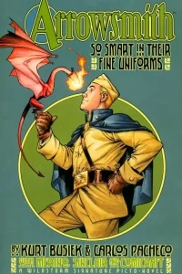 Arrowsmith: So Smart in Their Fine Uniforms