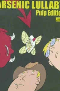 Arsenic Lullaby: Pulp Edition