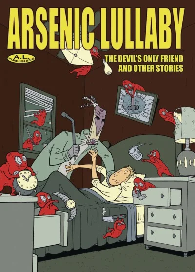 Arsenic Lullaby: The Devil's Only Friend and Other Stories