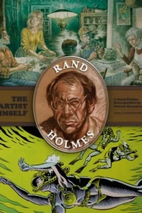 Artist Himself: A Rand Holmes Retrospective