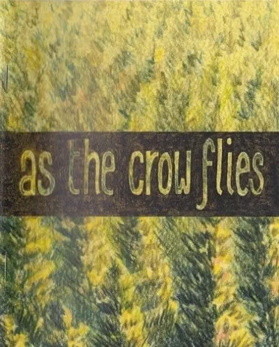 As the Crow Flies (2013) - Series 