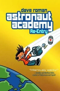 Astronaut Academy: Re-Entry