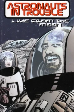 Astronauts in Trouble: Live from the Moon