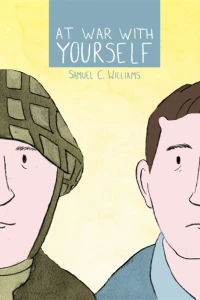 At War With Yourself: A Comic About Post-Traumatic Stress and the Military