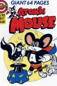 Atomic Mouse and Friends