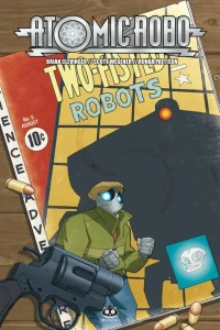 Atomic Robo: l'arte letale della scienza