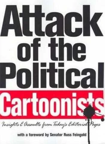 Attack of the Political Cartoonists
