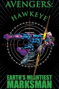 Avengers: Hawkeye - Earth's Mightiest Marksman