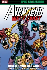 Avengers West Coast Epic Collection: How The West Was Won